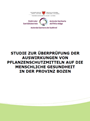 Studie zur Überprüfung der Auswirkungen von Pflanzenschutzmitteln auf die menschliche Gesundheit in der Provinz Bozen