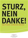 Sturz, nein danke!